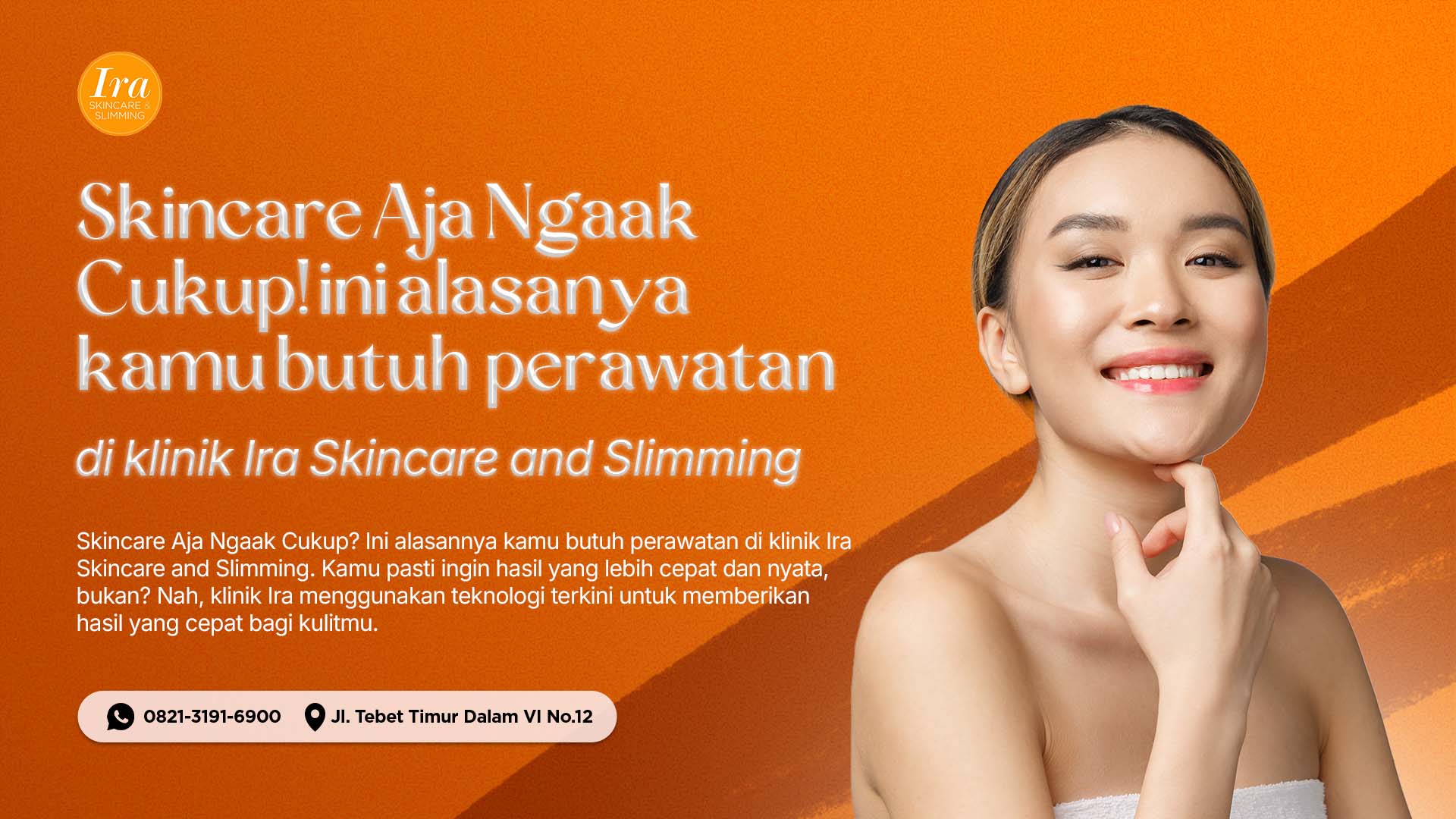 Skincare aja nggak cukup tebet